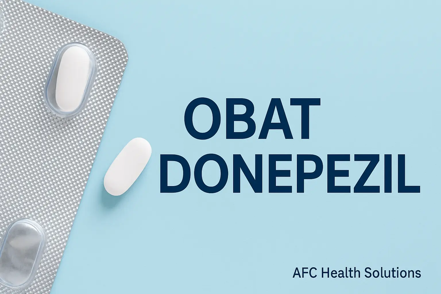 Donepezil: Obat untuk Alzheimer dan Gangguan Kognitif