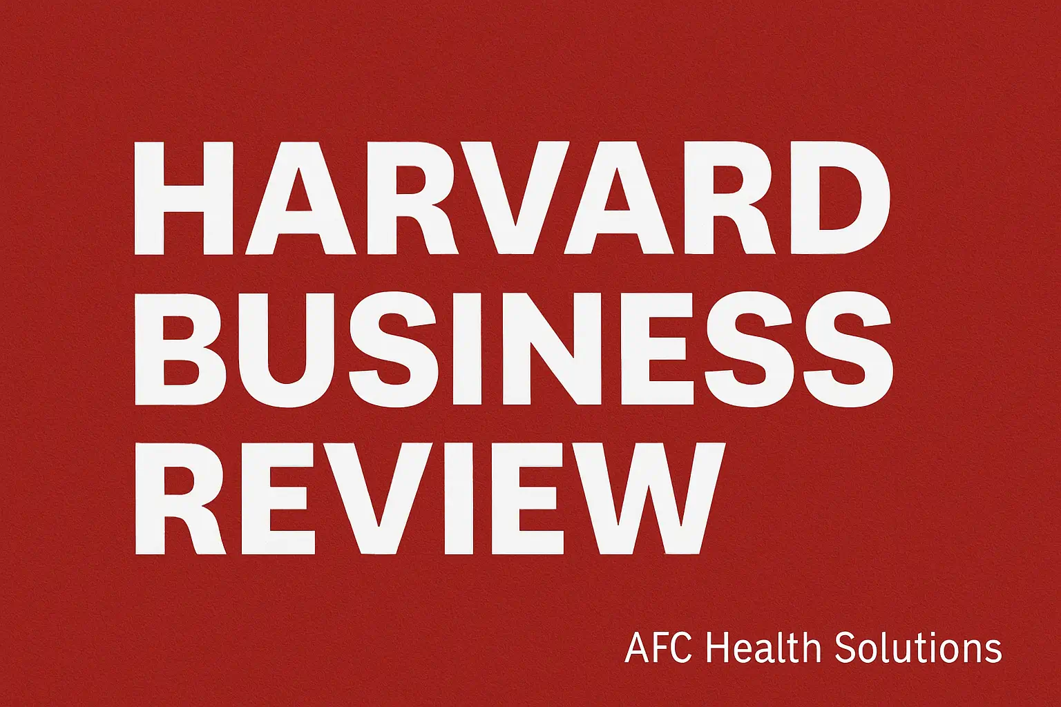 Harvard Business Review: Pilar Pengetahuan Strategis untuk Dunia Bisnis Modern