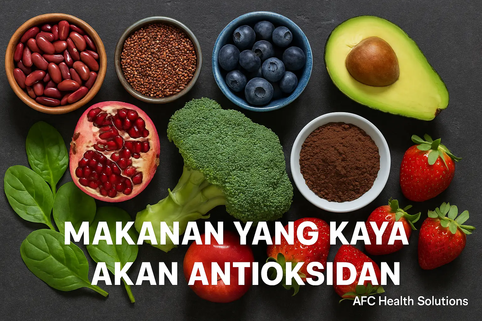 Makanan yang Kaya Akan Antioksidan: Menjaga Kesehatan dari Dalam