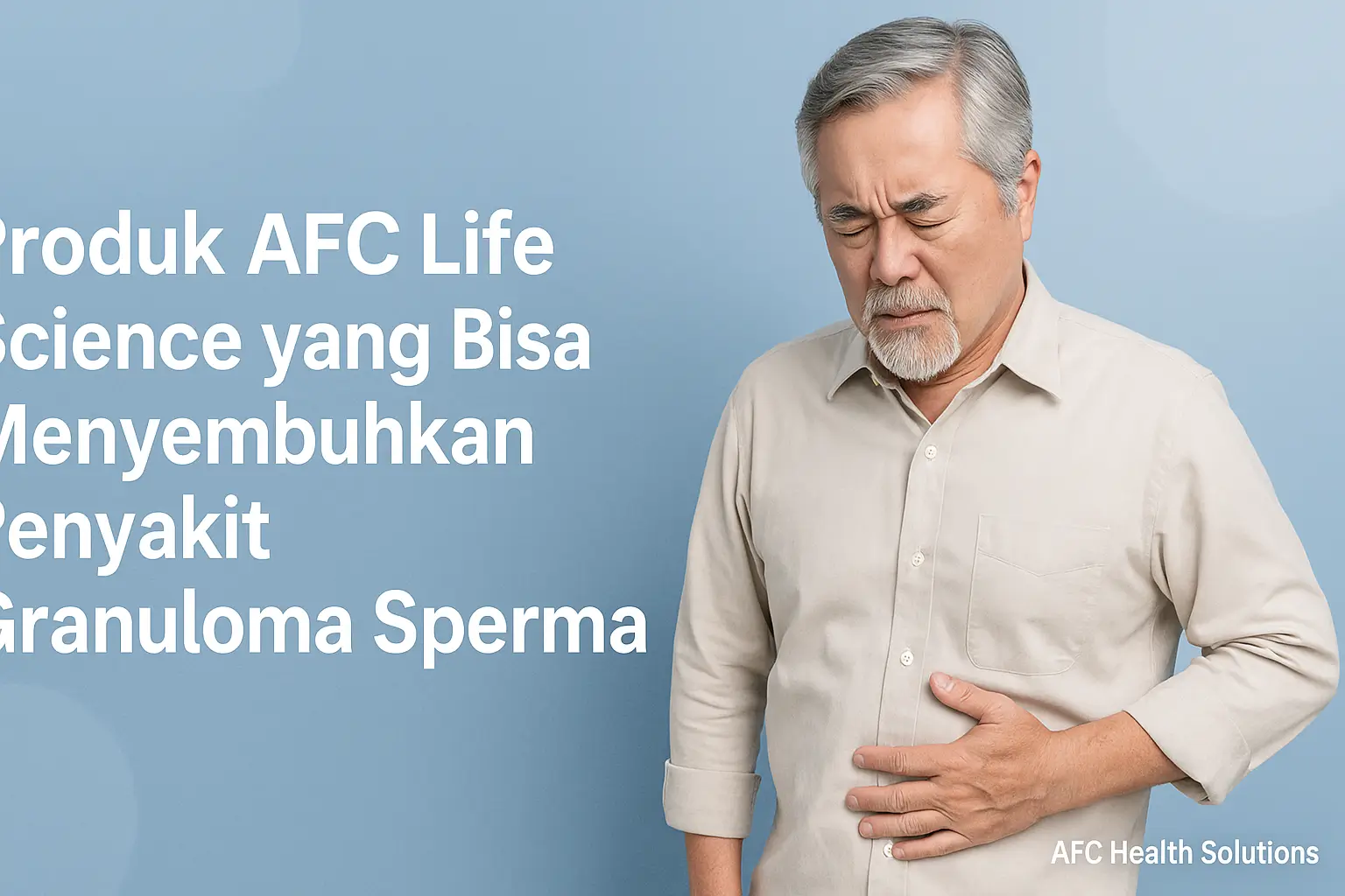 Produk AFC Life Science yang Bisa Membantu Pemulihan Granuloma Sperma