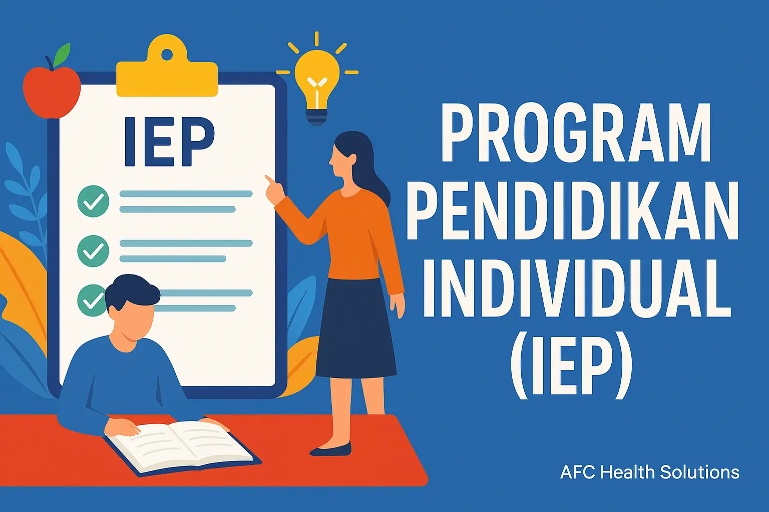 Program Pendidikan Individual (IEP): Panduan Lengkap