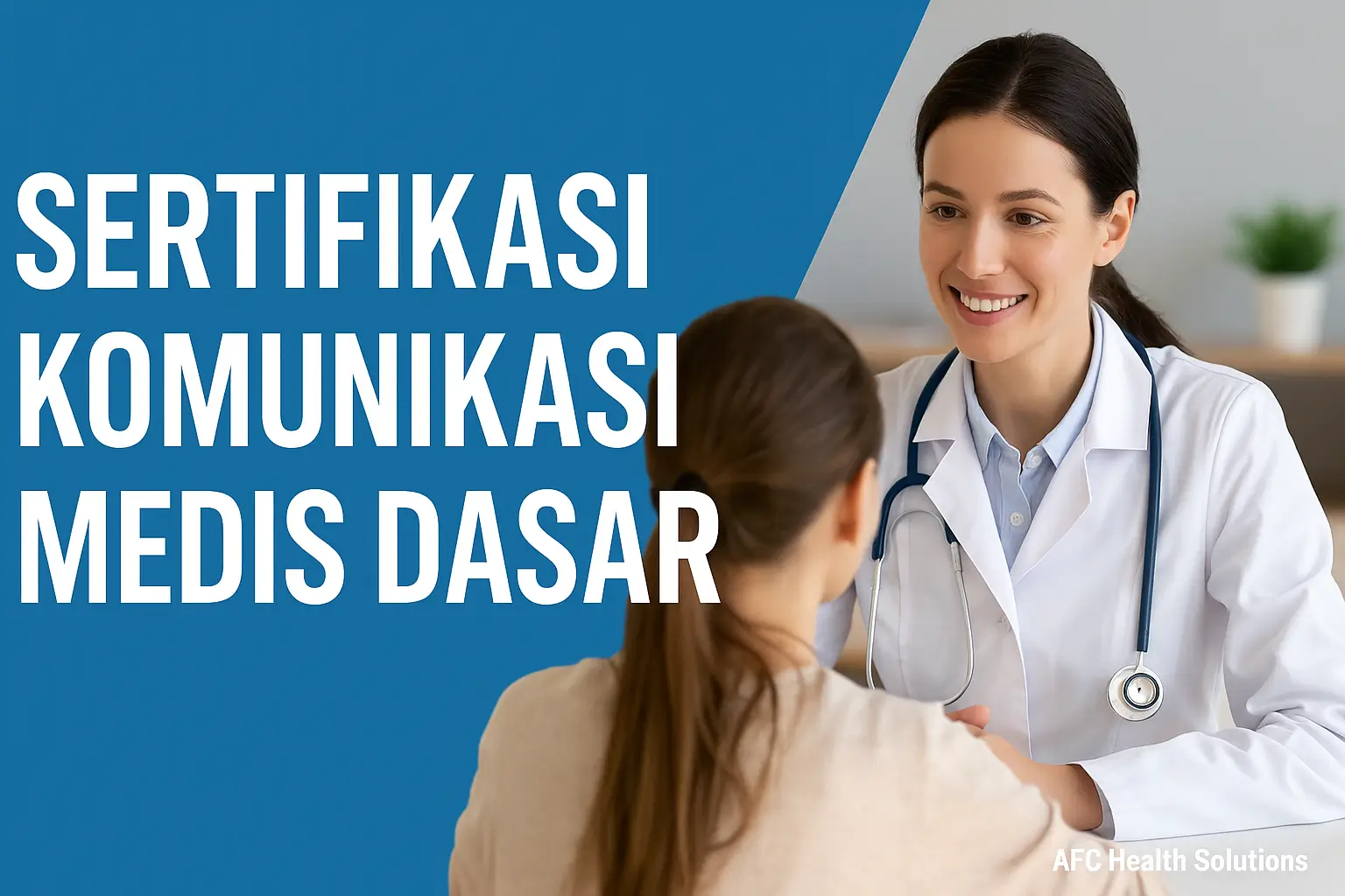 Sertifikasi Komunikasi Medis Dasar: Fondasi Profesionalisme Tenaga Kesehatan
