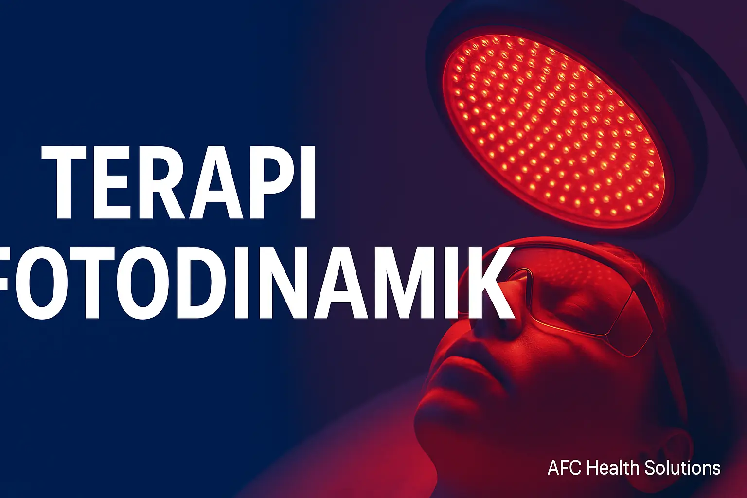 Terapi Fotodinamik: Pengobatan Modern dengan Cahaya