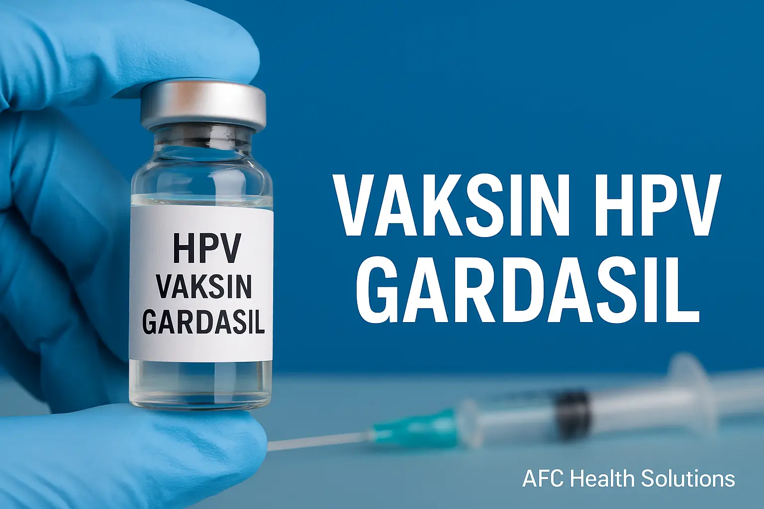Vaksin HPV Gardasil: Perlindungan Efektif dari Kanker Serviks dan Penyakit HPV Lainnya